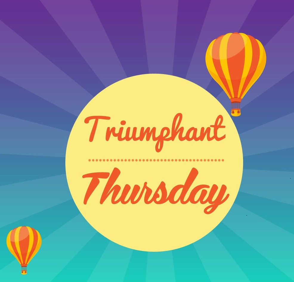Triumphant Thursday